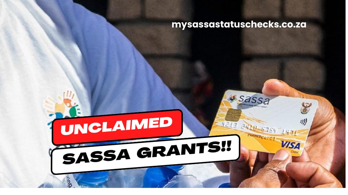 Unclaimed SASSA Grants: What happens when you miss a payment?